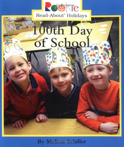 Imagen de archivo de 100th Day of School a la venta por ThriftBooks-Atlanta