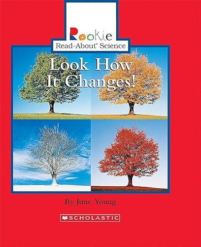 Stock image for Look How It Changes! (Rookie Read-About Science: Physical Science: Previous Editions) for sale by Your Online Bookstore