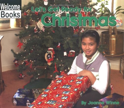 9780516295671: Let's Get Ready for Christmas (WELCOME BOOKS: CELEBRATIONS)