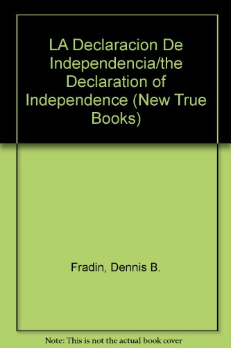 Imagen de archivo de La Declaracion de Independencia/The Declaration of Independence a la venta por Better World Books