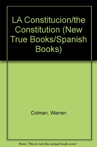 Stock image for LA Constitucion/the Constitution (New True Books/Spanish Books) (Spanish Edition) for sale by WeSavings LLC