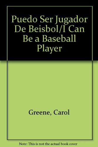 Stock image for Puedo Ser Jugador De Beisbol/I Can Be a Baseball Player (Spanish Edition--I Can Be Books) for sale by Discover Books