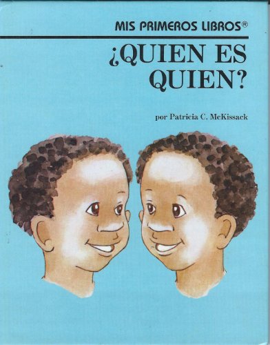 Quien Es Quien (Mis Primeros Libros) (Spanish Edition) (9780516320427) by McKissack, Pat