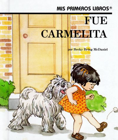 Stock image for Fue Carmelita/Katie Did It (Mis Primeros Libros) (Spanish Edition) for sale by GF Books, Inc.