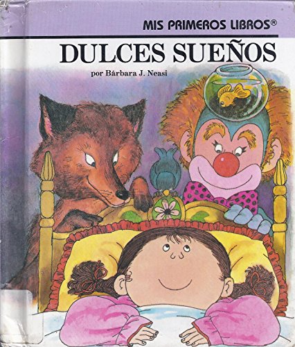 Beispielbild fr Dulces Suenos : Sweet Dreams zum Verkauf von Better World Books