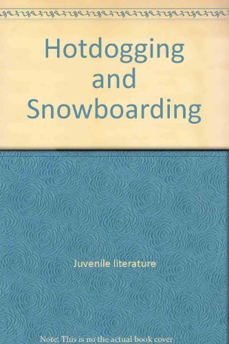 Stock image for Hotdogging and Snowboarding (Action Sports) for sale by Hawking Books