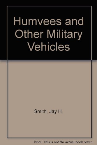 Beispielbild fr Humvees and Other Military Vehicles zum Verkauf von Better World Books
