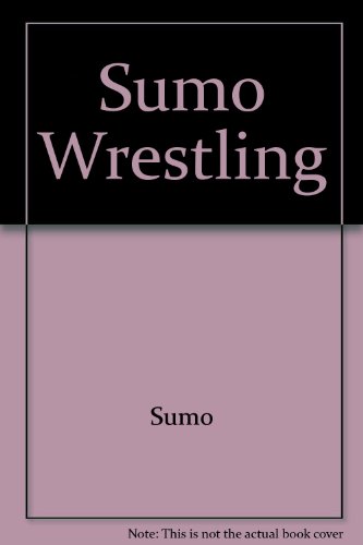 Stock image for Sumo Wrestling for sale by Better World Books: West