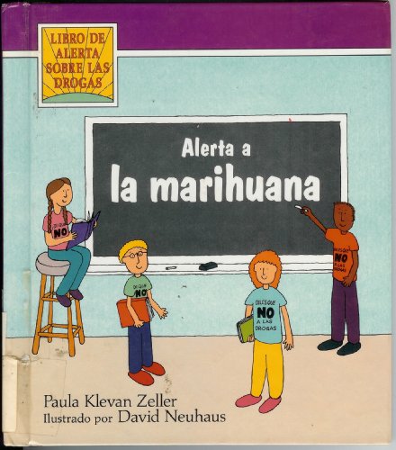 Imagen de archivo de Alerta a LA Marihuana (Spanish Edition) a la venta por -OnTimeBooks-