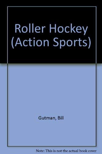 9780516402321: Roller Hockey (Action Sports)