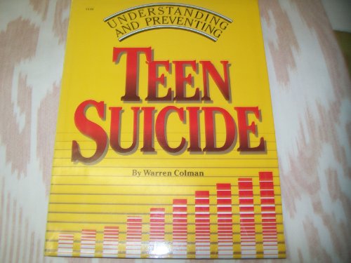 Stock image for Understanding and Preventing Teen Suicide (Understanding and Preventing Social Problems) for sale by The Book Cellar, LLC