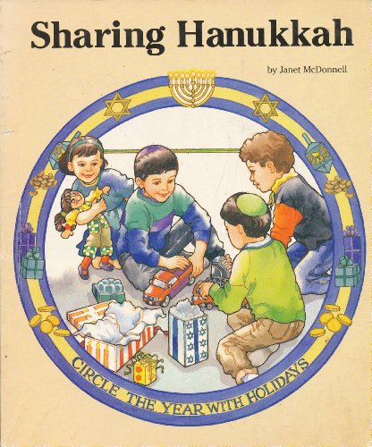 Stock image for Sharing Hanukkah (Circle the Year With Holidays Series) for sale by Wonder Book