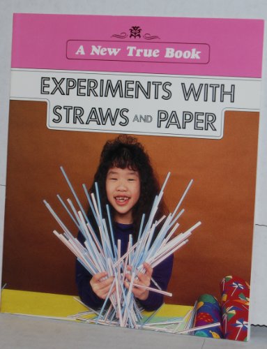 New True Books: Experiments with Straws and Paper (New True Books: Science (Paperback)) (9780516411040) by Broekel, Ray