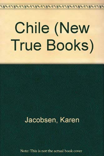 Beispielbild fr Chile (New True Books) zum Verkauf von Wonder Book