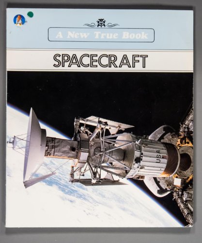 New True Books: Spacecraft (New True Books: Space (Paperback)) (9780516411200) by Stille, Darlene R.
