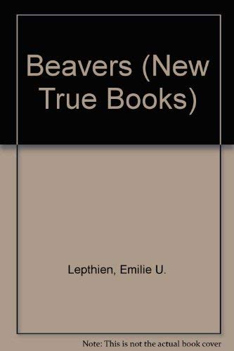 Stock image for Beavers (New True Books) for sale by Wonder Book