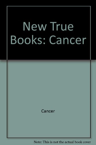 New True Books: Cancer (New True Books: Health (Paperback)) (9780516412108) by Fradin, Dennis Brindell