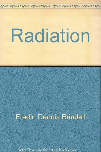 Beispielbild fr Radiation zum Verkauf von Wonder Book