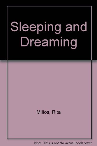 Sleeping and Dreaming (9780516412436) by Milios, Rita