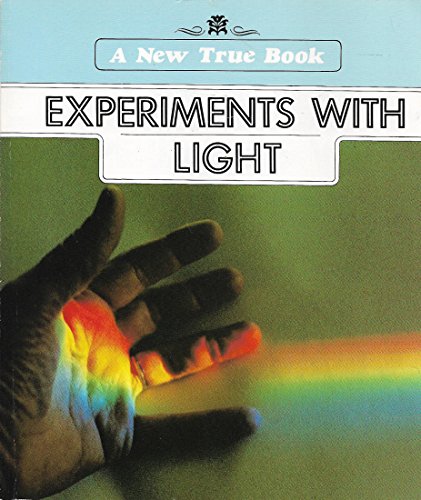 Imagen de archivo de Experiments With Light (New True Books: Science (Paperback)) a la venta por Wonder Book
