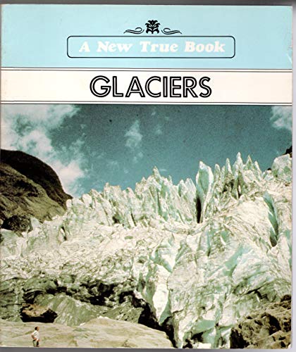 Stock image for Glaciers for sale by Better World Books: West