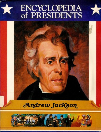9780516413877: Andrew Jackson (Encyclopedia of Presidents)