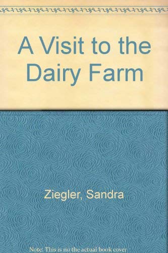 9780516414966: A Visit to the Dairy Farm
