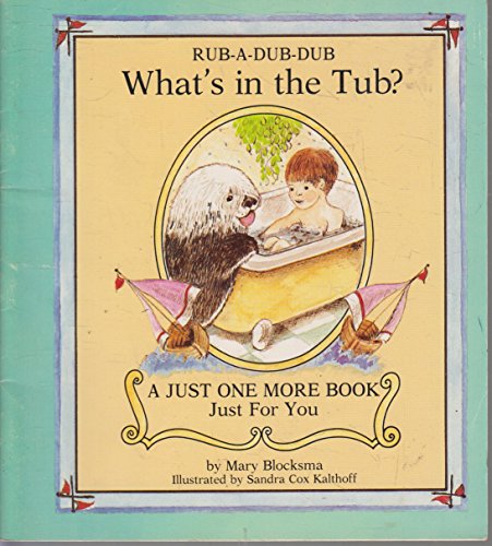 Stock image for Rub-a-Dub-Dub - What's in the Tub? for sale by Better World Books