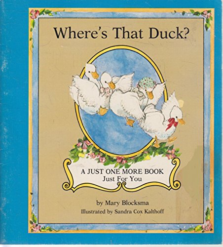 Stock image for Where*s That Duck (Just One More Series) for sale by dsmbooks