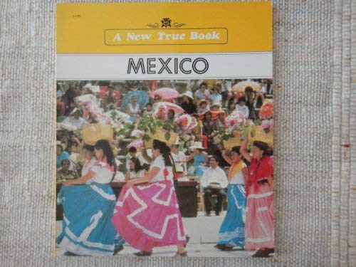 Stock image for Mexico (New True Books: Countries (Paperback)) for sale by Wonder Book