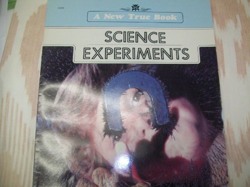 9780516416465: Science Experiments (New True Books)