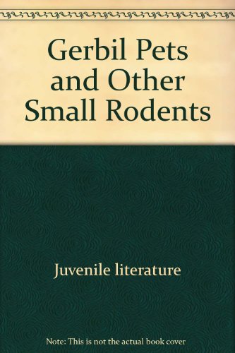Gerbil Pets and Other Small Rodents (New True Books: Animals (Paperback)) (9780516416793) by Broekel, Ray