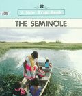 Stock image for The Seminole (New True Book) for sale by HPB-Emerald