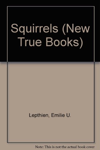 Stock image for Squirrels (New True Books) for sale by HPB-Red