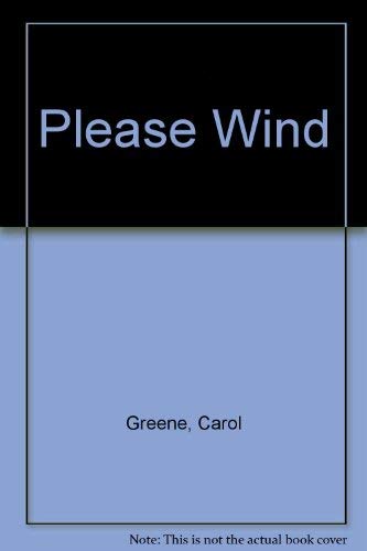 Please Wind (9780516420332) by Greene, Carol