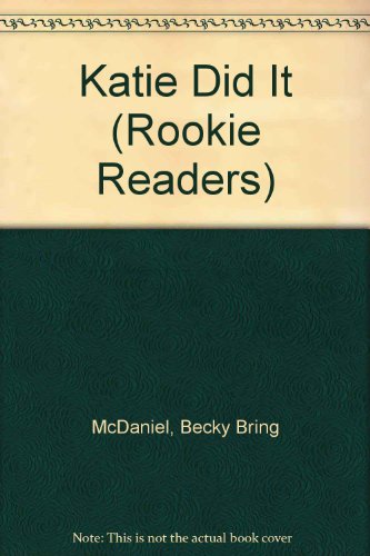 Beispielbild fr Katie Did It (Rookie Readers) zum Verkauf von Wonder Book