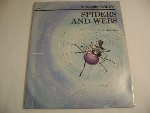 Spiders and Webs (Rookie Readers) (9780516420936) by Lunn, Carolyn