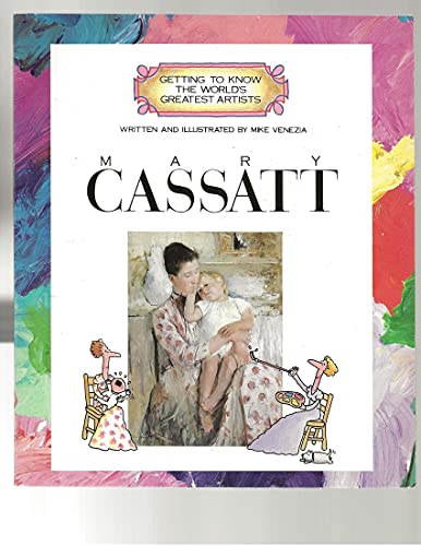 Beispielbild fr Mary Cassatt (Getting to Know the World's Greatest Artists) zum Verkauf von Wonder Book