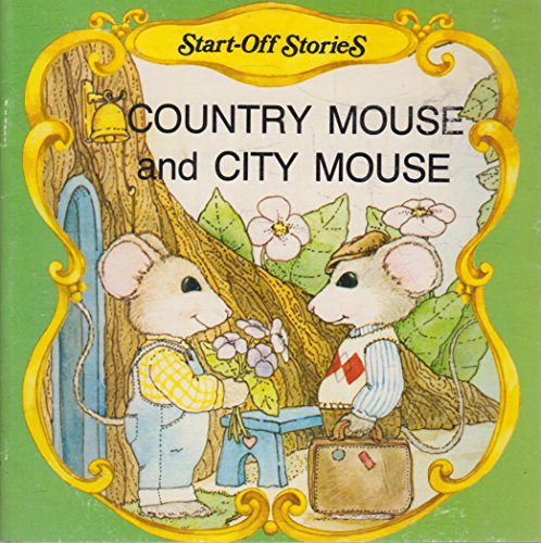 Stock image for The Country Mouse and City Mouse (Start Off Stories) for sale by Wonder Book