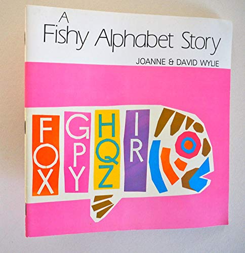 A Fishy Alphabet Story (9780516429816) by Wylie, Joanne; David