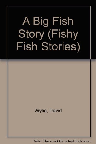Stock image for A Big Fish Story (Fishy Fish Stories) for sale by SecondSale