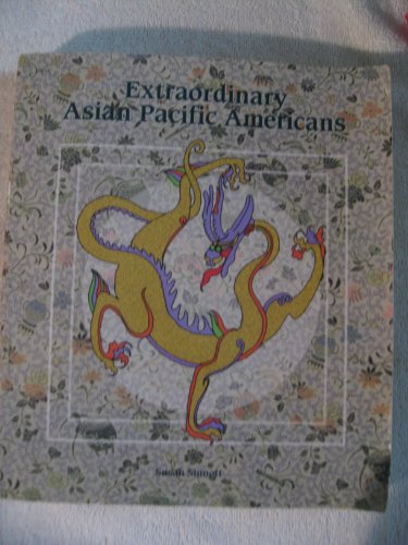 Beispielbild fr Extraordinary Asian-Pacific Americans zum Verkauf von Better World Books