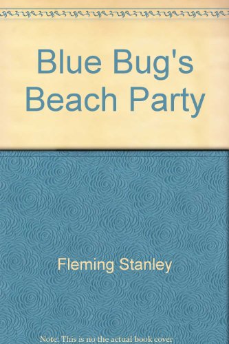 Stock image for Blue Bug's Beach Party for sale by BookHolders