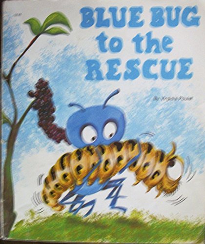 Stock image for Blue Bug to the Rescue for sale by dsmbooks