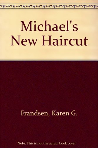 9780516435459: Michael's New Haircut