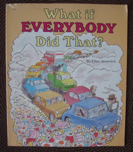 9780516436692: What If Everybody Did That by Ellen Javernick (1990-10-01)