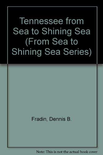 9780516438429: Tennessee from Sea to Shining Sea (From Sea to Shining Sea Series)