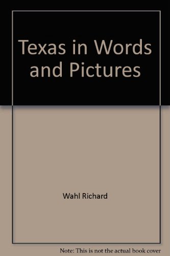 Stock image for Texas in Words and Pctures for sale by Top Notch Books