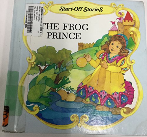 The Frog Prince (Start Off Stories) (9780516439839) by Wang, Mary Lewis