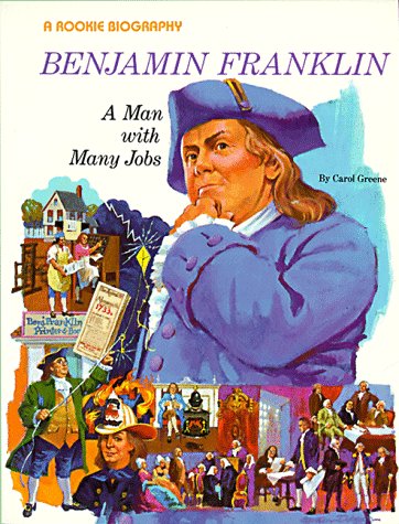 Beispielbild fr Benjamin Franklin: A Man With Many Jobs (Rookie Biographies) zum Verkauf von SecondSale